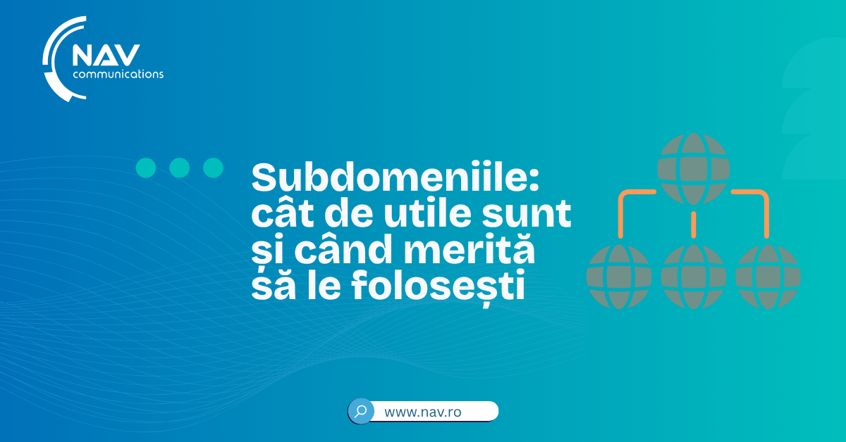 Subdomeniile: cât de utile sunt și când merită să le folosești